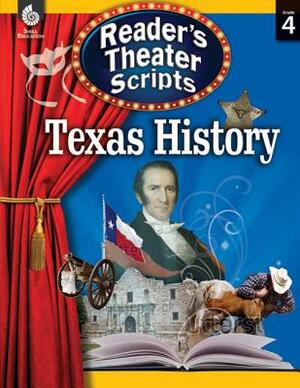 Reader's Theater Scripts: Texas History: Texas History by Debby Murphy, Chase Young, Timothy Rasinski