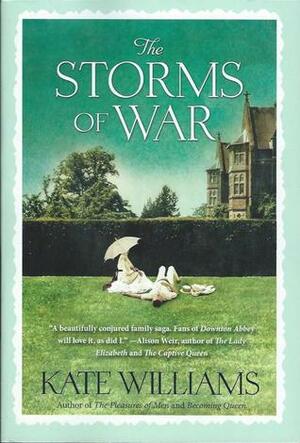 The Storms Of War: A Novel by Kate Williams