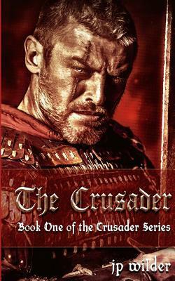 The Crusader by J.P. Wilder