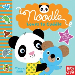 Noodle Loves to Cuddle by Nosy Crow