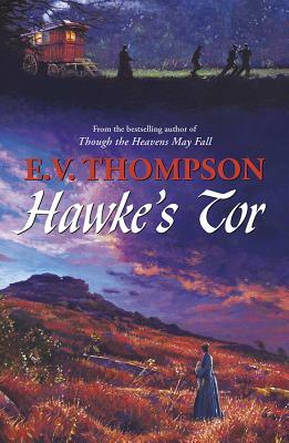 Hawke's Tor by E. V. Thompson
