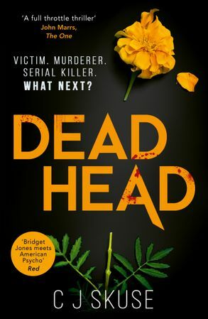 Dead Head by C.J. Skuse