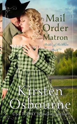Mail Order Matron by Kirsten Osbourne