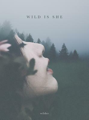 wild is she by Wilder