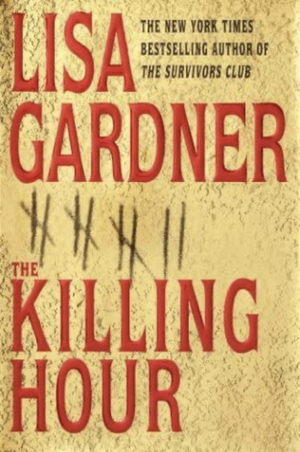 The Killing Hour by Lisa Gardner