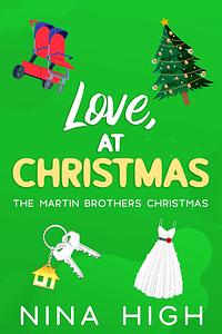 Love, at Christmas: The Martin Brothers by Nina High