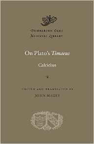 On Plato's Timaeus by Calcidius, John Magee