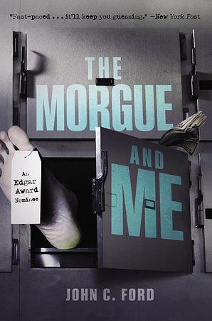 The Morgue and Me by John C. Ford