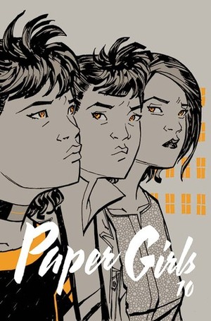 Paper Girls #10 by Matt Wilson, Cliff Chiang, Brian K. Vaughan