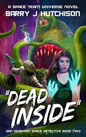 Dead Inside by Barry J. Hutchison