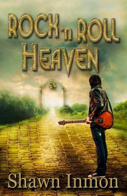 Rock 'n Roll Heaven by Shawn Inmon