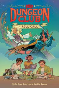 Dungeons & Dragons: Dungeon Club: Roll Call  by Xanthe Bouma
