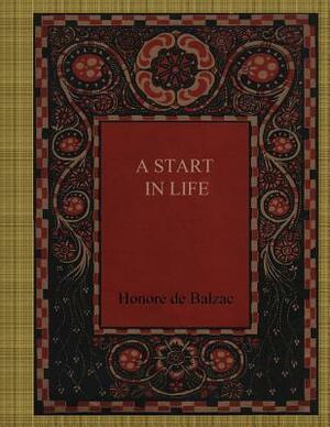 A Start in Life by Honoré de Balzac