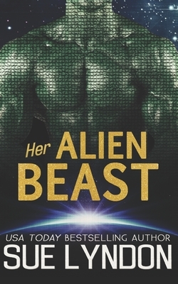Her Alien Beast by Sue Lyndon