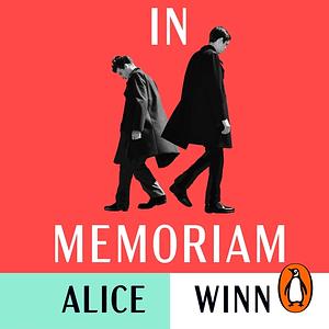 In Memoriam by Alice Winn