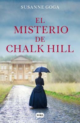 El Misterio de Chalk Hill / The Mystery at Chalk Hill by Susanne Goga