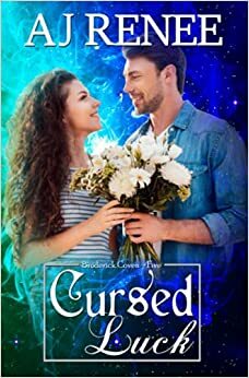 Cursed Luck by A.J. Renee