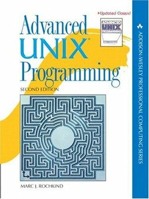Advanced UNIX Programming by Marc J. Rochkind