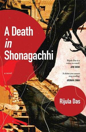A Death in Shonagachhi by Rijula Das