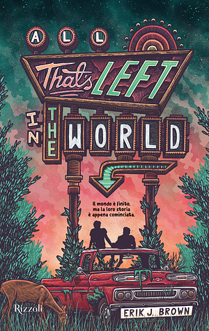 All That's Left in the World by Erik J. Brown