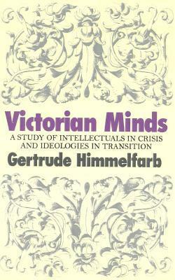 Victorian Minds by Gertrude Himmelfarb