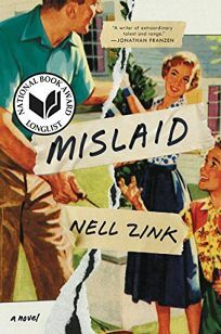 Mislaid by Nell Zink