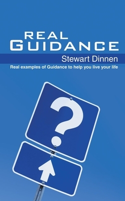 Real Guidance by Stewart Dinnen