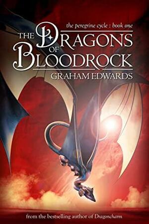 The Dragons of Bloodrock by Graham Edwards