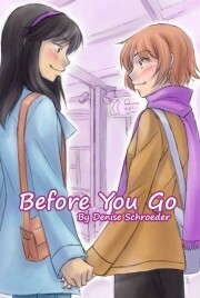 Before You Go by Denise Schroeder