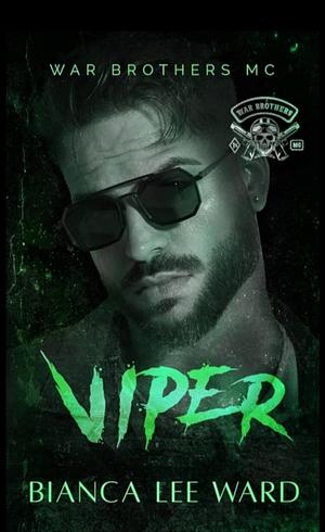 Viper: An Accidental Vegas Marriage MC Novel by Bianca Lee Ward