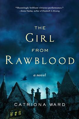 Rawblood by Catriona Ward