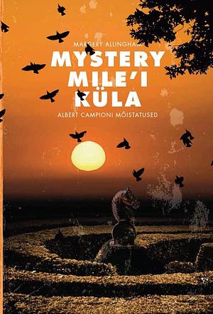 Mystery Mile´i küla by Margery Allingham