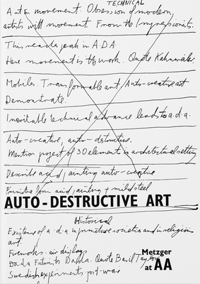 Auto-Destructive Art: Metzger at AA by Gustav Metzger