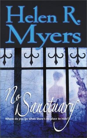 No Sanctuary by Helen R. Myers, Helen R. Myers