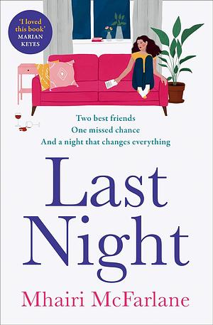 Last Night by Mhairi McFarlane