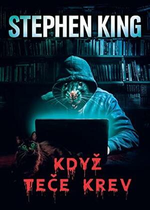 Když teče krev by Stephen King