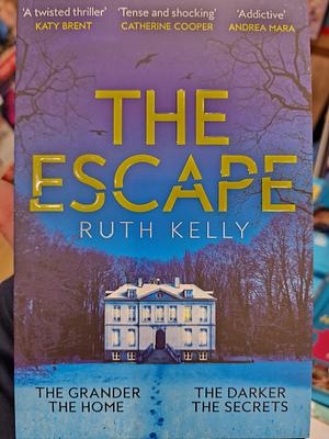 The escape by Ruth Kelly