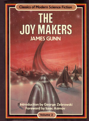 The Joy Makers by James E. Gunn