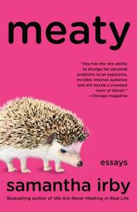 Meaty: Essays by Samantha Irby