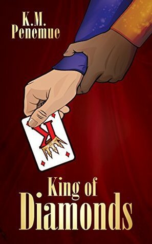 King of Diamonds by K.M. Penemue