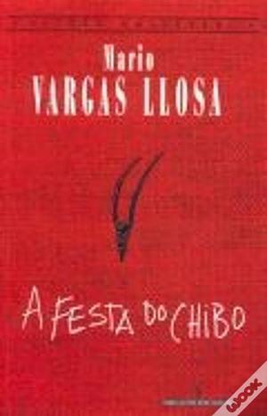 A Festa do Chibo by Mario Vargas Llosa