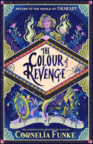 The Colour of Revenge  by Cornelia Funke