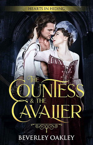 The Countess and the Cavalier by Beverley Oakley
