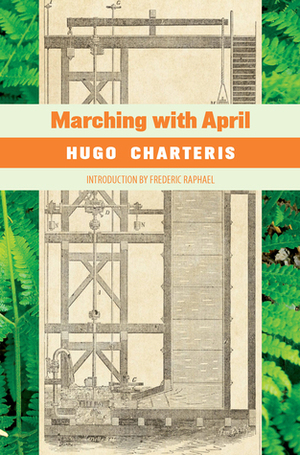 Marching with April by Elizabeth Bowen, Frederic Raphael, Hugo Charteris