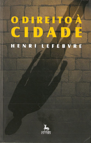 O Direito À Cidade by Henri Lefebvre