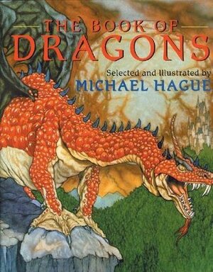 The Book of Dragons by Michael Hague