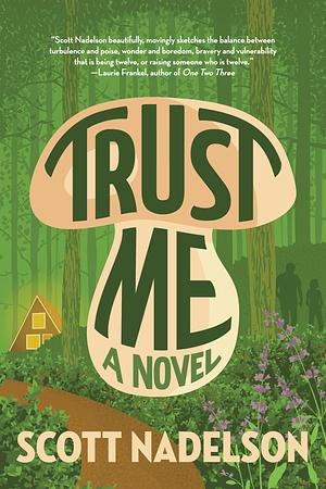 Trust Me by Scott Nadelson