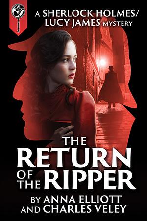 The Return of the Ripper by Anna Elliott, Charles Veley