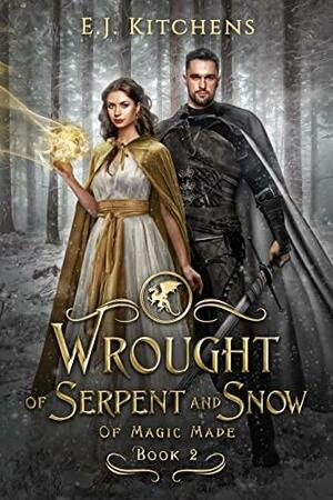 Wrought of Serpent and Snow by E.J. Kitchens