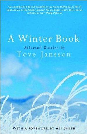 A Winter Book: Selected Stories by Tove Jansson, Silvester Mazzarella